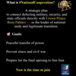 Next Steps in the Path of #NationalCooperation for Iran’s FreedomA Strategic Bridge Connecting Defecting Forces to Crown Prince Reza Pahlavi