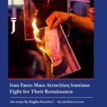 Iranians Fight for Their Renaissance. Bu Raghu kondori in Jerusalem Strategic Tribune