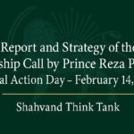 Report and Strategy of the Leadership Call by Prince Reza Pahlavi.Global Action Day – February 14, 2025 Shahvand Think Tank