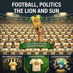 Football, Politics, and the Sun and Lion. A global stage for the competition of narratives. By Raghu Kondori