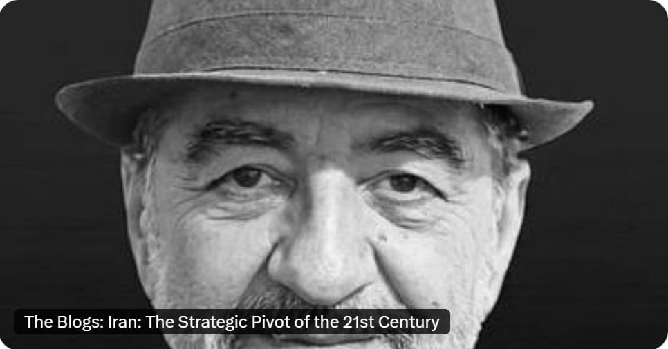 Iran: The Strategic Pivot of the 21st Century