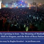 مقاله راگو کندری مدیر اندیشکده شهوند در "تریبون استراتژیک اورشلیم" معنای مشهد، تغییر در شعارها و نقش شاهزاده رضا پهلوی 