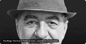 پایان اسلام سیاسی؛ و پس از آن چه خواهد آمد؟ رابطه میان ایدئولوژی و قدرت سیاسی در خاورمیانه. نوشته راگو کندری در تایمز اسرائیل